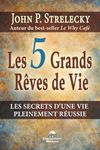 Les 5 Grands Rêves de Vie