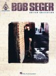 Bob Seger Guitar Collection Songbook (Guitar Recorded Versions)