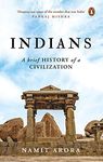 Indians: A Brief History of A Civilization