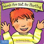 Words Are Not for Hurting (Board Book) (Best Behavior Series)