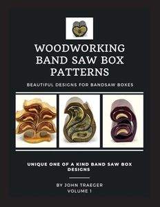 Woodworking Band Saw Box Patterns: Volume I