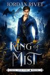 King of Mist (Steel and Fire Book 2)