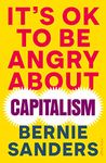 It's OK to be Angy About Capitalism