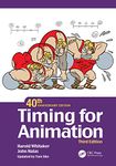 TIMING FOR ANIMATION, 40TH ANNIVERSARY EDITION [Paperback] Whitaker, Harold; Halas, John and Sito, Tom