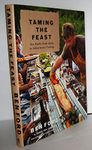 Taming the Feast: Ben Ford's Field Guide to Adventurous Cooking