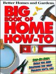 Big Book of Home How-To P (Better Homes and Gardens)