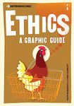 Introducing Ethics: A Graphic Guide (Graphic Guides)