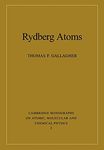 Rydberg Atoms: 3 (Cambridge Monographs on Atomic, Molecular and Chemical Physics, Series Number 3)