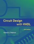 Circuit Design with VHDL, third edition