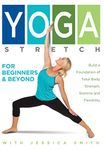 Yoga Stretch for Beginners and Beyond