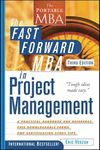 The Fast Forward MBA in Project Management (Portable MBA Series)