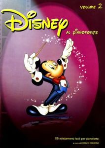 Spartiti x pianoforte. Disney al pianoforte. Vol. 2
