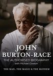 John Burton- Race Authorised Biogra: The Man, the Magic & the Mayhem (John Burton-Race: The Man, The Magic & The Mayhem)