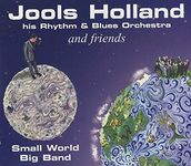 Jools Holland And Friends - Small World Big Band