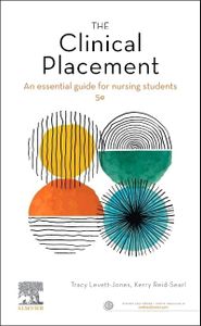 The Clinical Placement: An Essential Guide for Nursing Students