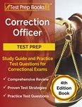 Correction Officer Study Guide and Practice Test Questions for Correctional Exams [4th Edition Book]