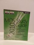 MOS 2010 Study Guide for Microsoft Word Expert, Excel Expert, Access, and SharePoint Exams