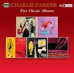 Five Classic Albums (Bird And Diz / Big Band / Charlie Parker With Strings / Charlie Parker / Plays Cole Porter)