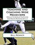 Teaching and Coaching Wide Receiver