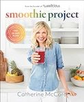 Smoothie Project: The 28-Day Plan t