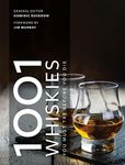 1001 Whiskies You Must Try Before Y