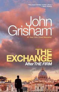 The Exchange: After The Firm (The Firm Series Book 2)