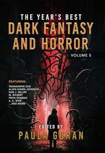 The Year's Best Dark Fantasy & Horror: Volume 5