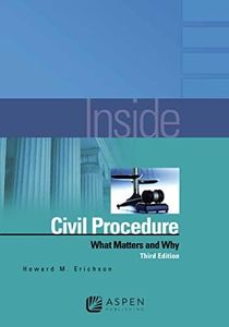 Inside Civil Procedure: What Matters and Why
