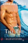 Till The Dead Speak: 2 (Killer Affections)