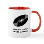 CafePress Nobody Listens Vinyl Mug 11 oz (325 ml) Ceramic Coffee Mug