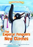 The Emperor Penguin's New Clothes (Na-r: Animal Fairy Tales)