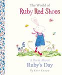 A Book About Ruby's Day (The World of Ruby Red Shoes, #1)