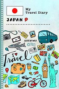 Japan My Travel Diary: Kids Guided Journey Log Book 6x9 - Record Tracker Book For Writing, Sketching, Gratitude Prompt - Vacation Activities Memories Keepsake Journal - Girls Boys Traveling Notebook