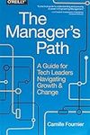 The Manager`s Path: A Guide for Tec