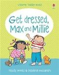 Max and Millie Get Dressed (Toddler