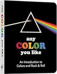Any Color You Like Board Book: An I