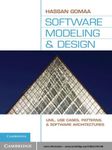 Software Modeling and Design: UML, Use Cases, Patterns, and Software Architectures