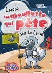 Lucie la mouffette qui pète sur la Lune: LUCIE LA MOUFFETTE QUI PETE SUR LA LUNE