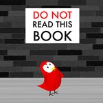 Do Not Read This Book (Sammy Bird)