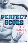 Perfect Score: Für immer du (German Edition)