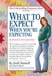 What to Expect When You're Expecting: 4th Edition