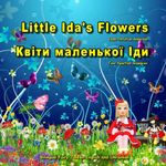 Little Ida's Flowers. Kviti malen'koj Idi. H. C. Andersen. Bilingual Fairy Tale in English and Ukrainian: Dual Language Picture Book for Kids (English and Ukrainian Edition)