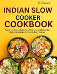 Indian Slow Cooker Cookbook: Flavou