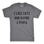 Crazy Dog T-Shirts Mens I Like Cats and Maybe 3 People Tshirt Funny Pet Lover Tee for Guys (Dark Heather Grey) - L