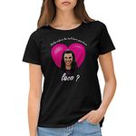 Bella Where The Hell Have You Been loca? Women's Black T-Shirt Size XL