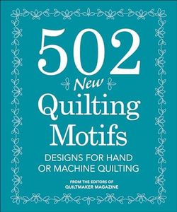 502 New Quilting Motifs: Designs for Hand or Machine Quilting