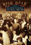 Southern California Surf Music, 1960-1966