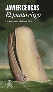 El punto ciego: Las conferencias Weidenfeld 2015 (Random House)