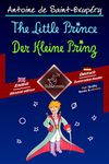 The Little Prince - Der Kleine Prinz: Bilingual parallel text - Zweisprachiger paralleler Text: English - German / Englisch - Deutsch (Dual Language Easy Reader 56) (German Edition)