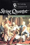 The Cambridge Companion to the String Quartet (Cambridge Companions to Music) by unknown (2003) Paperback